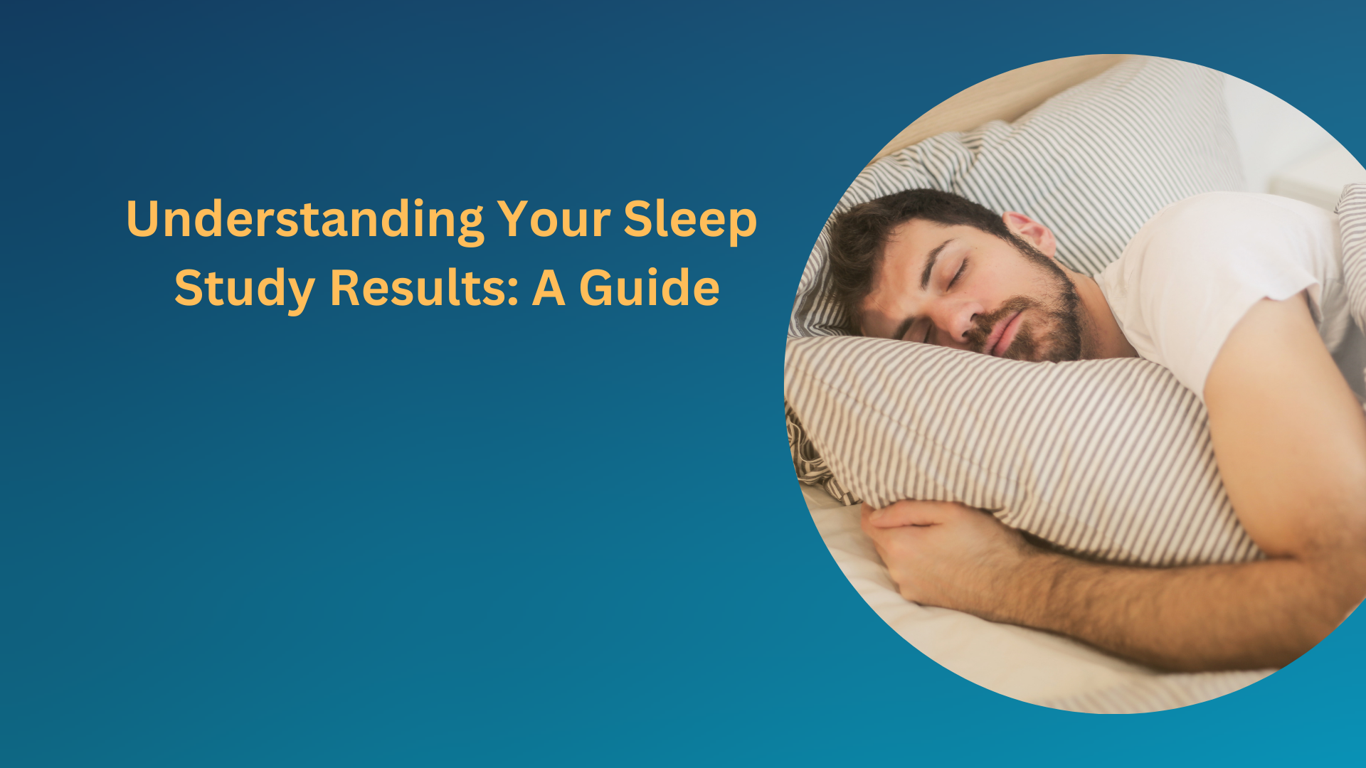 Understanding Your Sleep Study Results A Guide